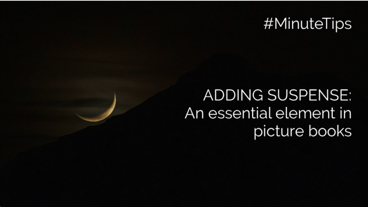 How To Add Suspense To Your Children's Picture Book