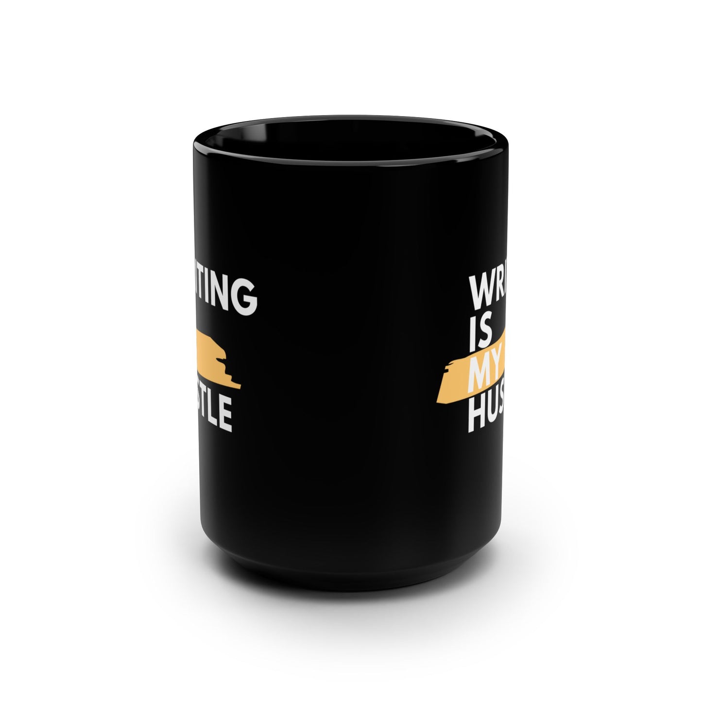 Writing Is My Hustle | Ceramic Mug 15 oz | Black | Mug for Writers | Writers Mug