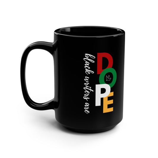 Black Writers Are Dope Ceramic Mug, 15 oz, Black